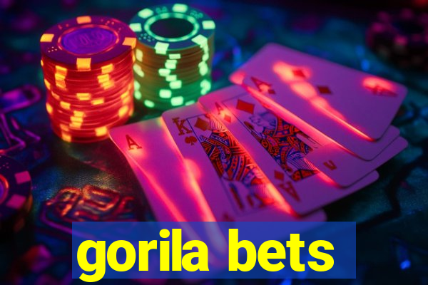 gorila bets